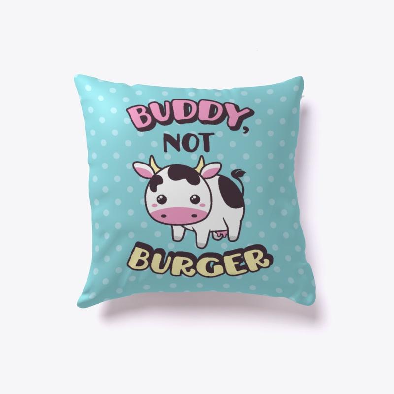 Vegan Vegetarian Buddy Not Burger Pillow